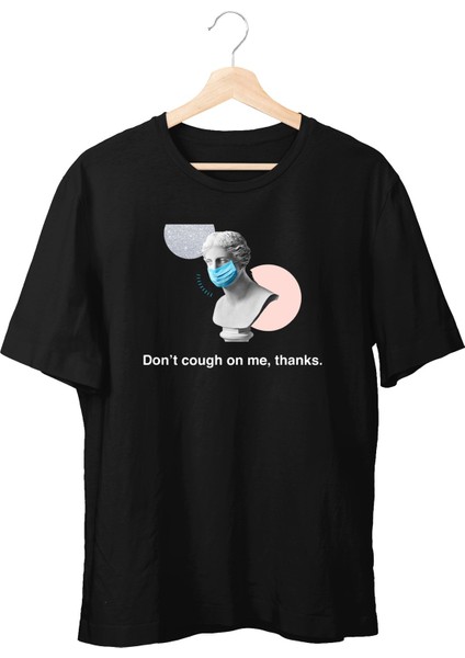 Dont Cough On Me Unisex T-Shirt