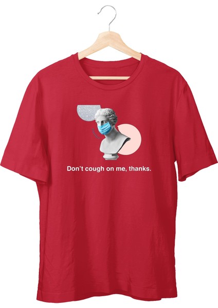 Dont Cough On Me Unisex T-Shirt