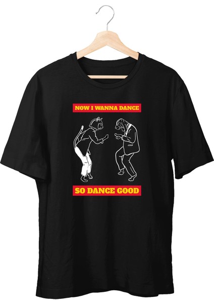 Now I Wanna Dance Unisex T-Shirt