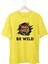 Be Wild Unisex T-Shirt 1
