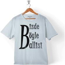 Kendim Seçtim Bizde Böyle Ballisi Ballim Karadeniz Çocuk T-Shirt