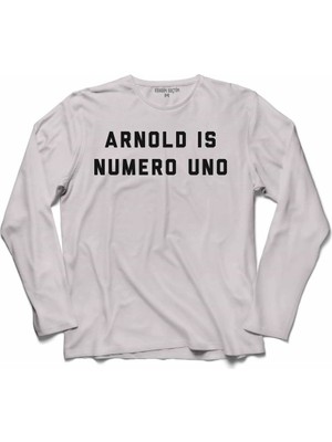Kendim Seçtim Arnold Is Numero Uno Schwarzenegger Uzun Kollu Sweatshirt