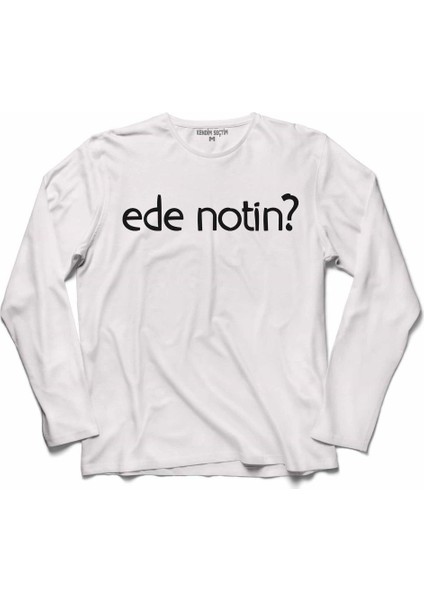 Ede Notin Kahraman Maraş Kahramanmaraş Şivesi Uzun Kollu Sweatshirt