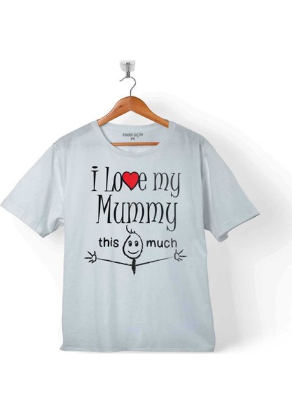 I Love My Mummy Thıs Much Annemi Çok Seviyorum Çocuk T-Shirt