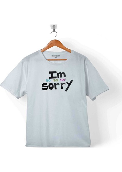 I Am So Sorry Çok Üzgünüm Özür Dileme Barışma Çocuk T-Shirt