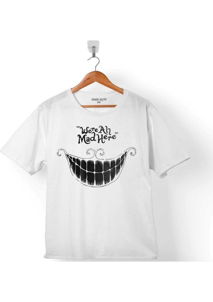 Were All Mad Here We Are We'Re Kuru Kafa Smile Çocuk T-Shirt