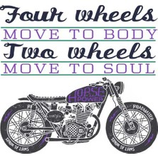 The Chalcedon Four Wheels Move to body Two Wheels Move to soul T-Shirt