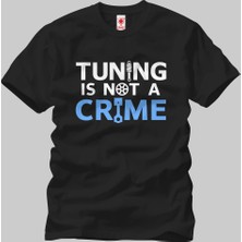 Crazy Tuning Is Not A Crime Erkek T-Shirt