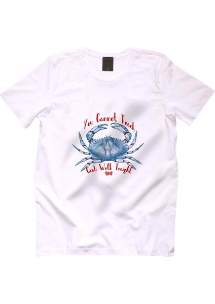 You Cannot Teach Crab walk Traight Erkek Tshirt