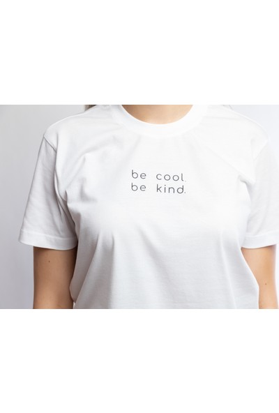 I And Basic Beyaz %100 Organik Pamuklu Basic Kadın Tişört / Be Cool Be Kind M