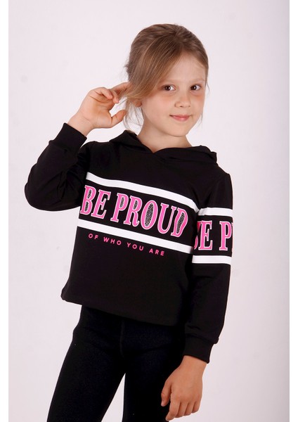 Kız Çocuk Be Proud Baskılı Sweatshirt