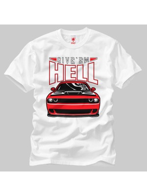 Crazy Dodge Challenger Give Em Hell Erkek Tişört
