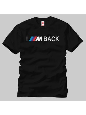 Crazy Bmw I M Back Erkek Tişört