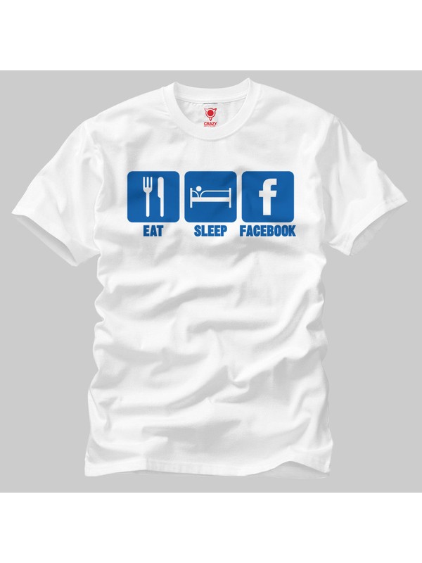 Crazy Eat Sleep Facebook Erkek Tişört