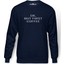 OK BUT FIRST COFFEE Baskılı İndigo Mavi Lacivert Erkek Örme Sweatshirt Uzun kol 1