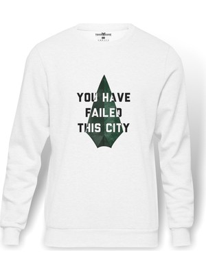 Tshirthane Arrow You Have Failed This City Baskılı Beyaz Erkek Örme Sweatshirt Uzun kol