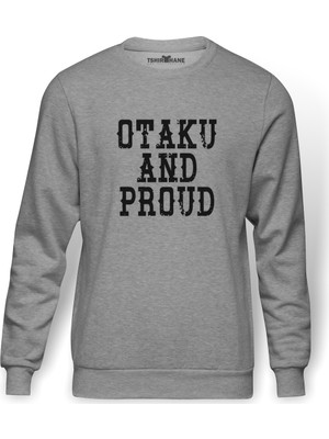 Tshirthane Otaku And Proud Baskılı Gri Melanj Erkek Örme Sweatshirt Uzun kol