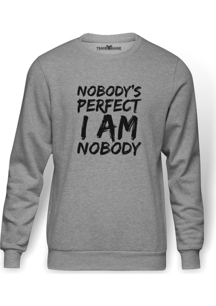 Nobodys Perfect I Am Nobody Baskılı Gri Melanj Erkek Örme Sweatshirt Uzun kol