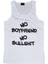fame No Boyfriend No Bullshit Baskılı Sıfır Kol T-Shirt 2