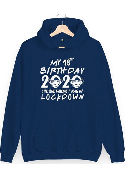 My 18TH Birthday 2020 Baskılı Unisex Kapüşonlu Sweatshirt