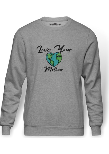 Mother Earth Love Your Mother Baskılı Gri Erkek Örme Sweatshirt Uzun Kol
