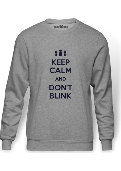 Keep Calm And Don'T Blink Baskılı Gri Erkek Örme Sweatshirt Uzun Kol