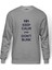 Keep Calm And Don'T Blink Baskılı Gri Erkek Örme Sweatshirt Uzun Kol 1