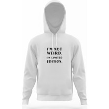 Tshirthane I'm Not Weird I'm Limited Edition Beyaz Erkek Kapüşonlu Sweatshirt Uzun Kol