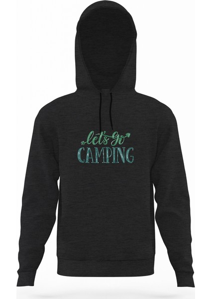 Lets Go Camping Tipografi Füme Antrasit Erkek Kapüşonlu Sweatshirt Uzun Kol