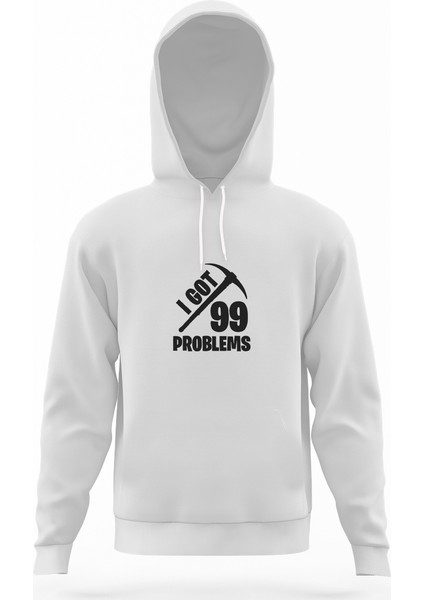 Fortnite I Got 99 Problems Beyaz Erkek Kapüşonlu Sweatshirt Uzun Kol