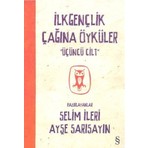 İlkgençlik Çağına Öyküler 3
