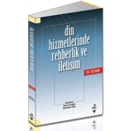 Grafiker Yayınları Din Hizmetlerinde Rehberlik ve İletişim El Kitabı