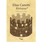 Körleşme - Elias Canetti