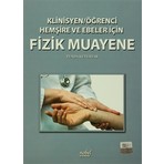 Klinisyen-Öğrenci Hemşire ve Ebeler İçin Fizik Muayene