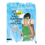 Bir Siyah Saçlı Kadının Gezi Notları