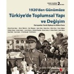 1920’den Günümüze Türkiye’de Toplumsal Yapı ve Değişim - Derleme