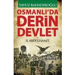 Panama Yayıncılık Osmanlı'da Derin Devlet ve 2. Abdülhamit Yavuz Bahadıroğlu - Tarihi İnceleme