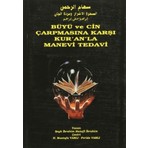 Büyü ve Cin Çarpmasına Karşı Kur'an'la Manevi Tedavi