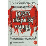 Dünya Hakimleri Yahudi - Louis marschalko