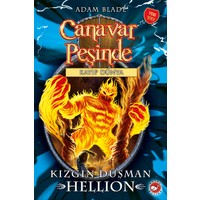 Canavar Peşinde 38: Kızgın Düşman Hellion - Adam Blade
