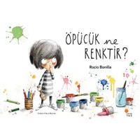 Öpücük Ne Renktir - Rocio Bonilla