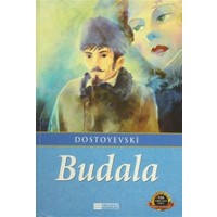 Budala - Fyodor Mihayloviç Dostoyevski