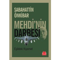 Mehdi’Nin Darbesi (Eşikteki Kıyamet)