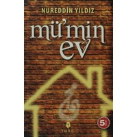 Mü’min Ev - Nureddin Yıldız
