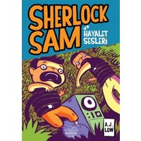 Sherlock Sam Ve Hayalet Sesleri - A.J Low