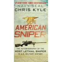 American Sniper: The Autobiography of the Most Lethal Sniper in U.S. Military History