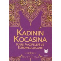 Kadının Kocasına Karşı Vazifeleri ve Sorumlulukları