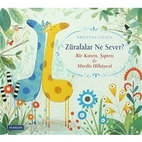 Zürafalar Ne Sever? - Kristyna Litten