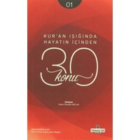 Kur'an Işığında Hayatın İçinden 30 Konu 1. Kitap
