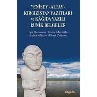 Yenisey-Altay-Kırgızistan Yazıtları ve Kağıda Yazılı Runik Belgeler